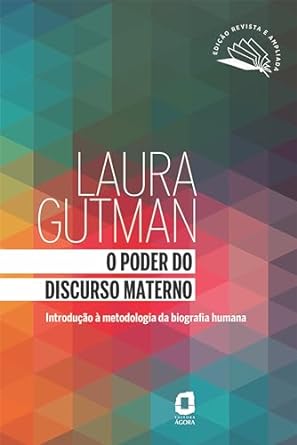 O poder do discurso materno Laura Gutman